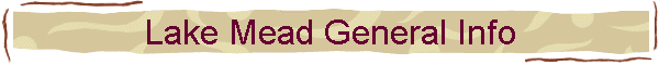 Lake Mead General Info