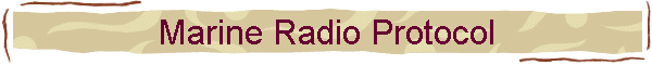 Marine Radio Protocol